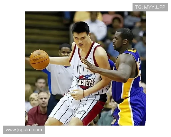 姚明NBA生涯回顾与代表性比赛盘点